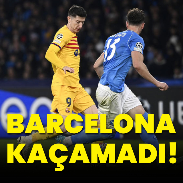 Barcelona kaçamadı!