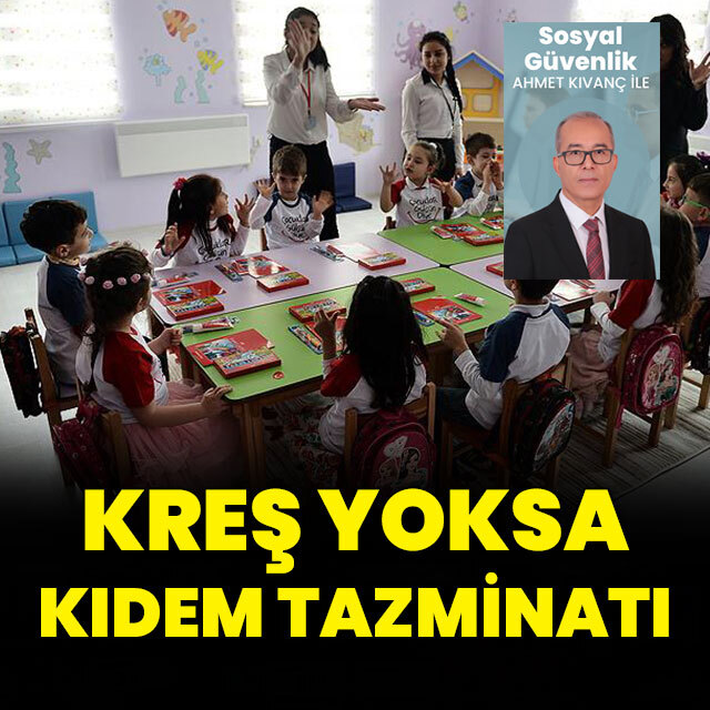 Kreş yoksa kıdem tazminatı