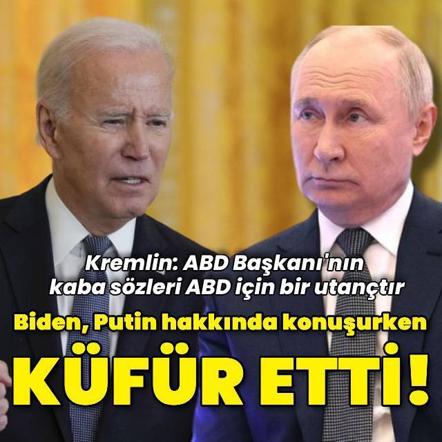 Biden Putin hakkında konuşurken küfür etti