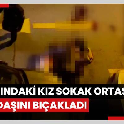 Gaziosmanpaşa'da 17 yaşındaki kız sokak ortasında arkadaşını bıçakladı