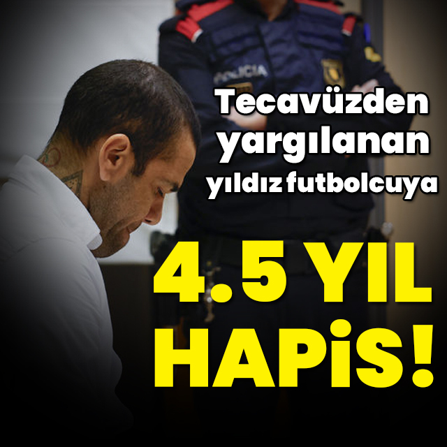 Dani Alves'e hapis cezası!