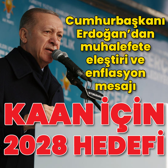 Cumhurbaşkanı Erdoğan: Kaan'ın 2028'de Hava Kuvvetleri'ne katılmasını planlıyoruz