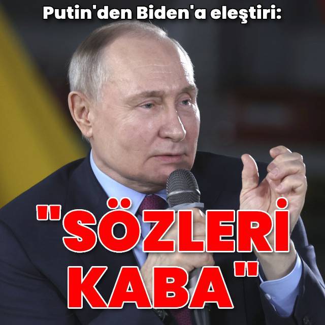 Putin'den Biden'a: Sözleri kaba