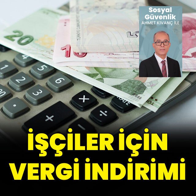 İşçiler için vergi indirimi