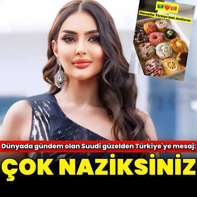 Suudi Arabistanlı modelden Türkiye mesajı