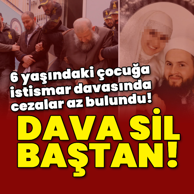 6 yaşındaki çocuğa istismar davasında flaş karar!