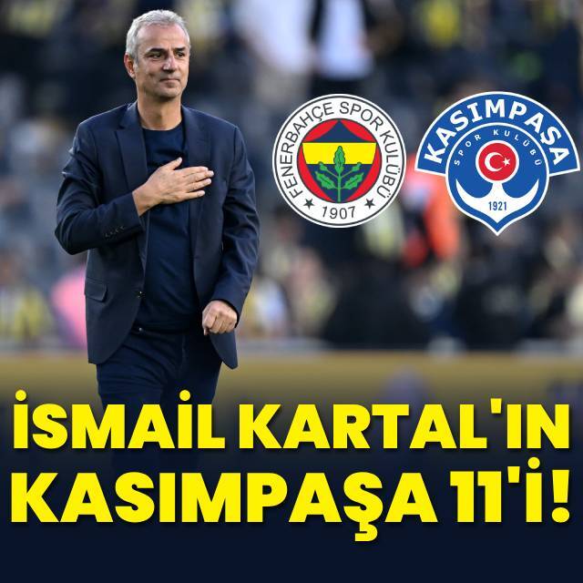 İşte İsmail Kartal'ın 11'i!