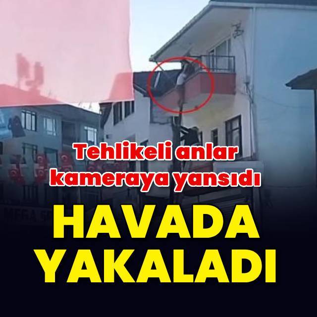 12 yaşındaki çocuğu havada yakaladı