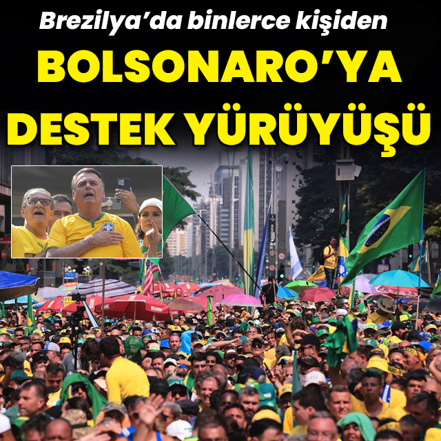 Brezilya'da Bolsonaro'ya destek yürüyüşü