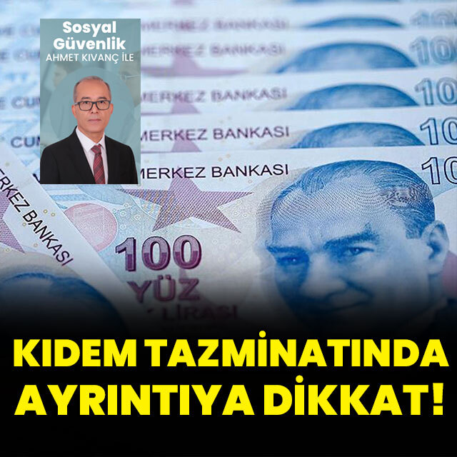 Kıdem tazminatında ayrıntıya dikkat!