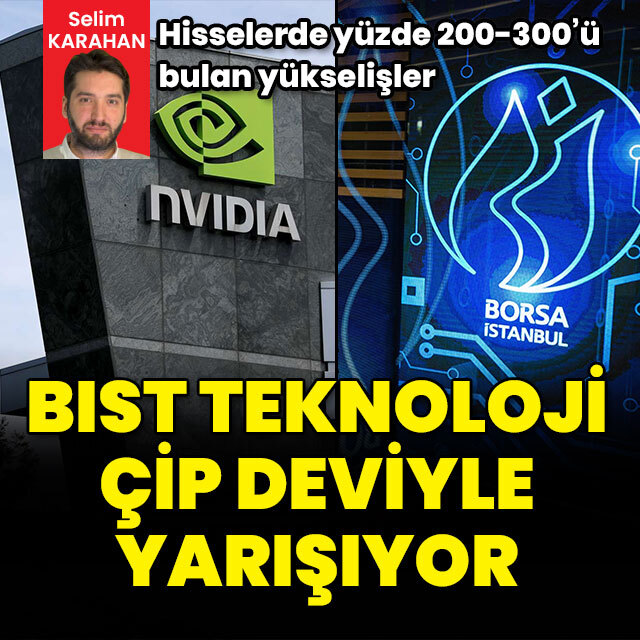 BIST Teknoloji Nvidia ile yarışıyor