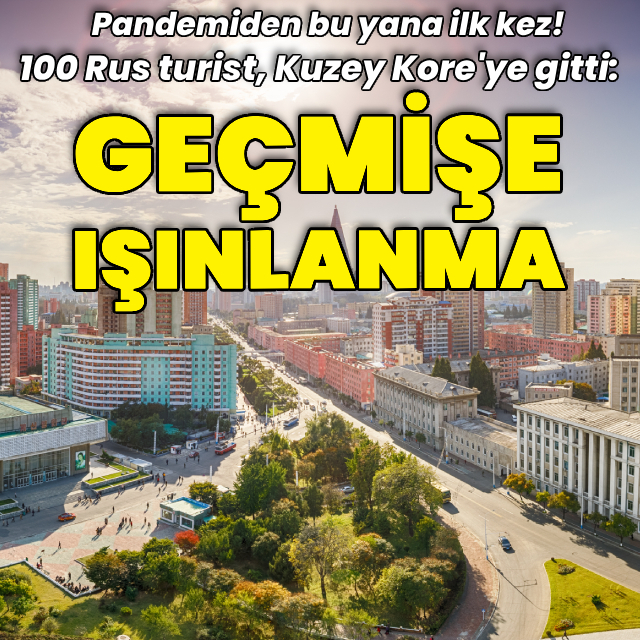 Kuzey Kore'ye seyahat ettiler: "Geçmişe bir ışınlanma"
