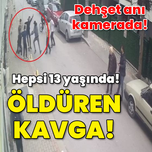 O anlar kamerada! 13 yaşındaki çocukların öldüren kavgası!