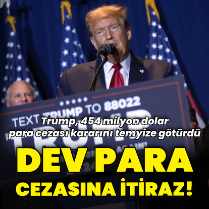 Trump dev para cezasında temyize gitti