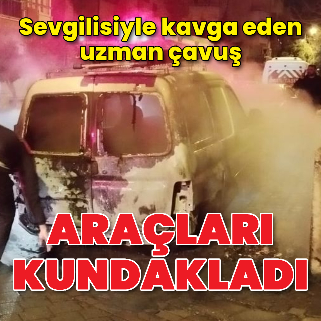 Sevgilisiyle kavga etti, 5 aracı kundakladı