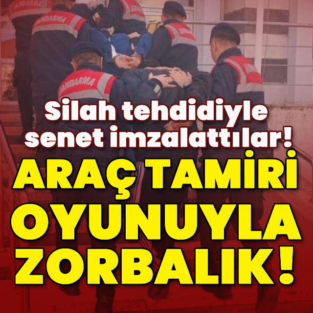 Eve çağırdıkları kişiye silah tehdidiyle senet imzalattılar!