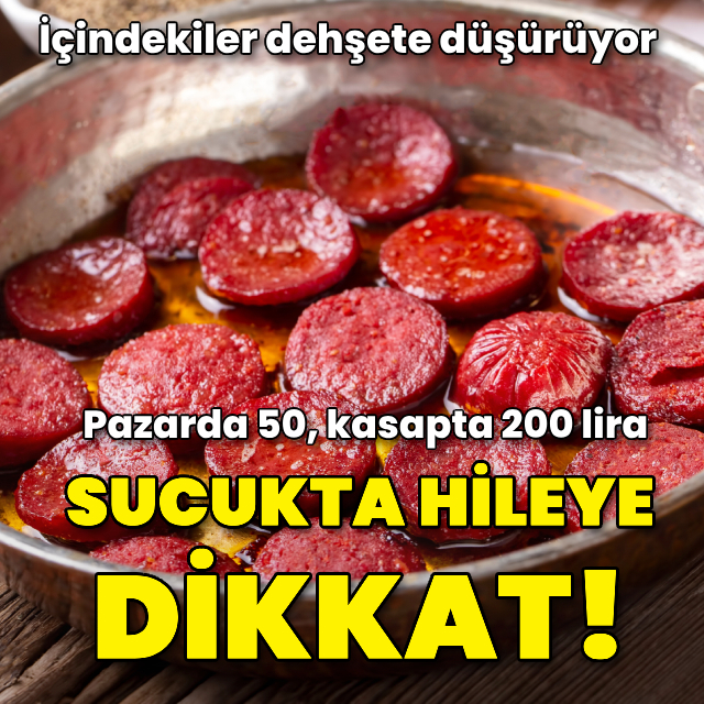 Sucukta hileye dikkat! Pazarda 50, kasapta 200 lira