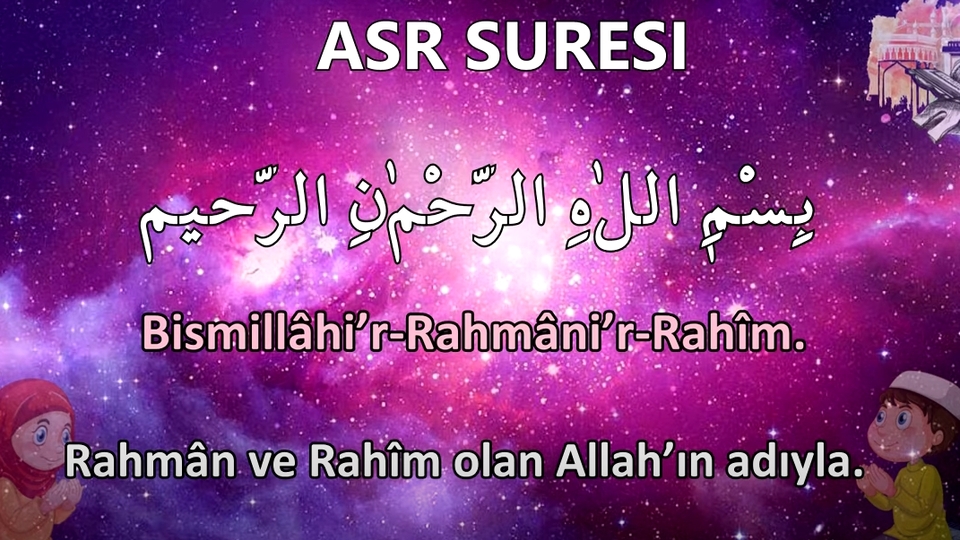 Asr Suresi okunuşu ve Türkçe anlamı