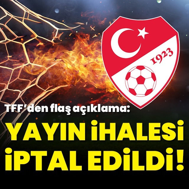 Yayın ihalesi iptal edildi!