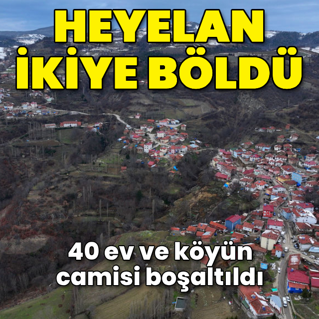 Heyelan köyü ikiye böldü! 40 ev ve köyün camisi boşaltıldı