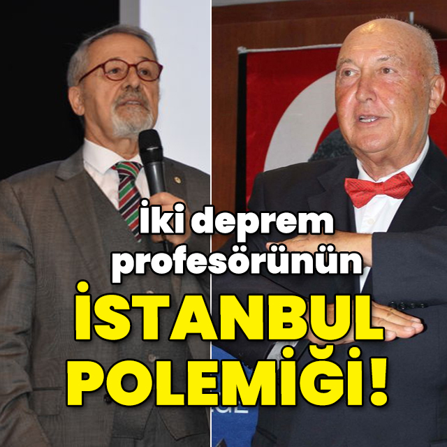 Naci Görür ve Ahmet Ercan arasında İstanbul depremi polemiği!