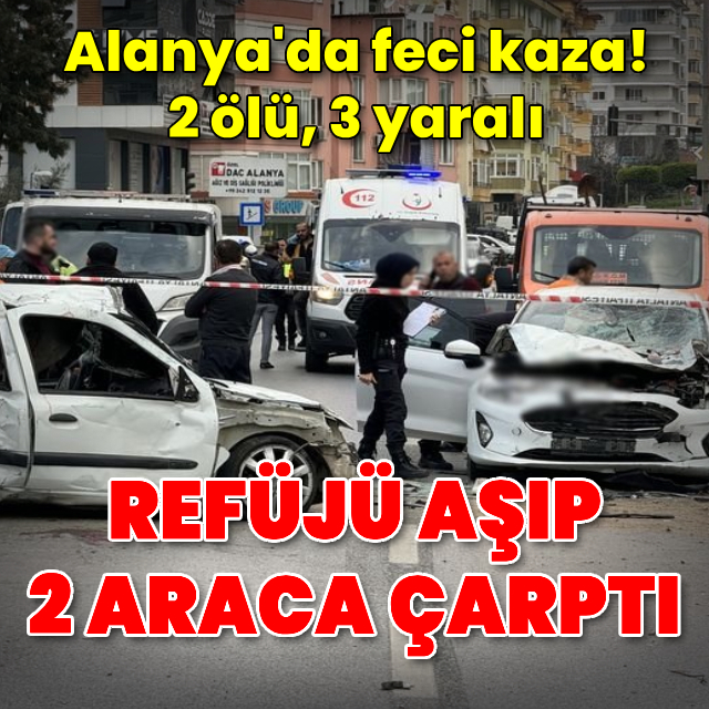 Refüjü aşan otomobil 2 araca çarptı: 2 ölü, 3 yaralı