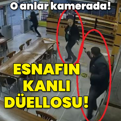 Esnafın kanlı düellosunun görüntüsü ortaya çıktı!