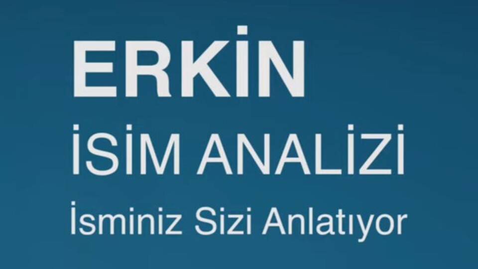 Erkin isminin anlamı nedir?