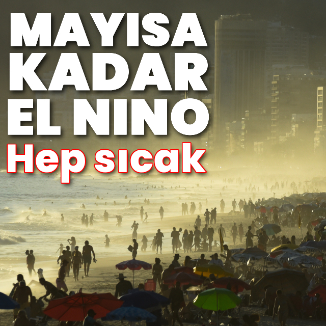 Mayısa kadar El Nino