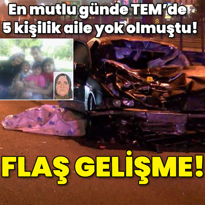 En mutlu günde, TEM'de 5 kişilik aile yok olmuştu! Flaş gelişme!