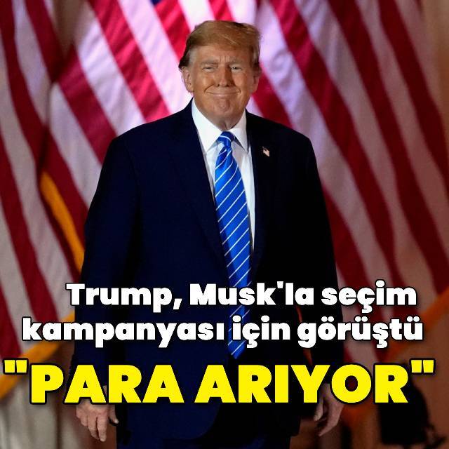 Seçim kampanyası için destek arayan Trump, Musk'la görüştü