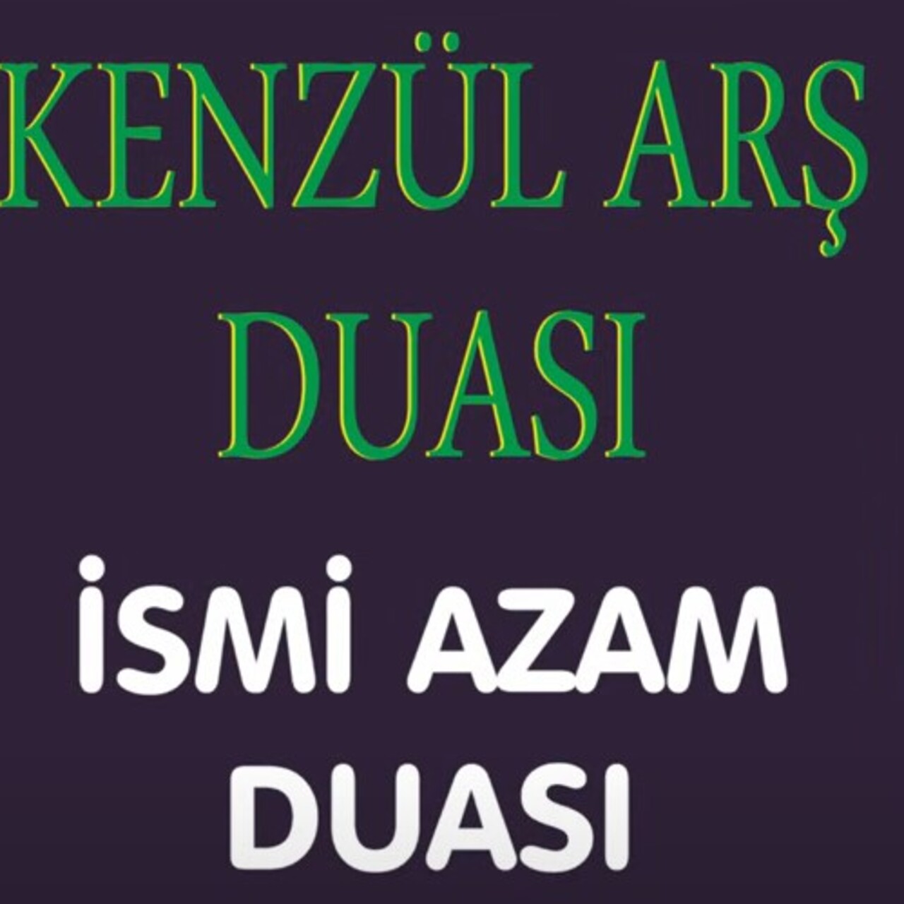 Kenzül duası okunuşu ve Türkçe anlamı