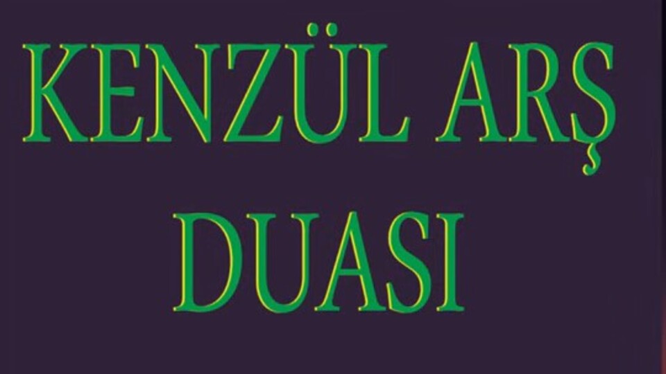 Kenzül duası okunuşu ve Türkçe anlamı