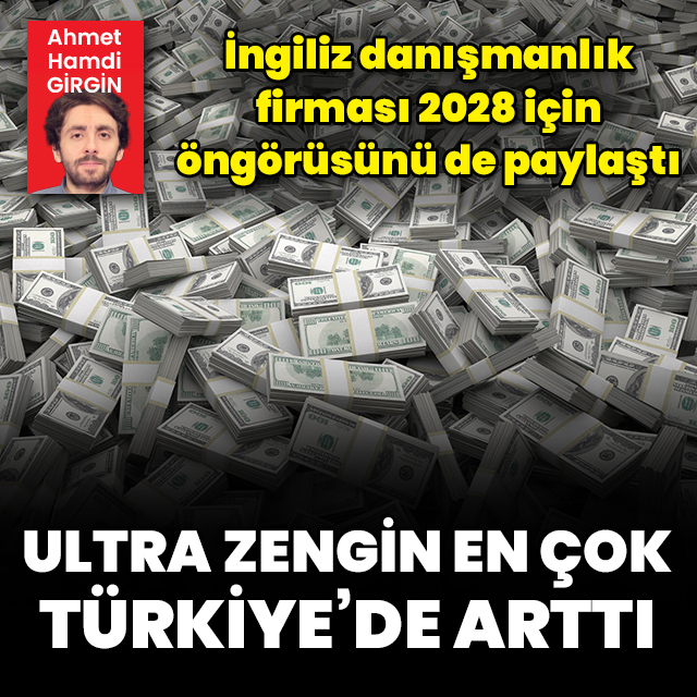Ultra zengin en çok Türkiye'de arttı
