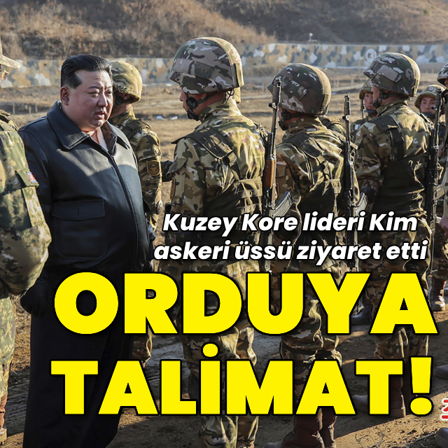 Kuzey Kore liderinden orduya talimat!