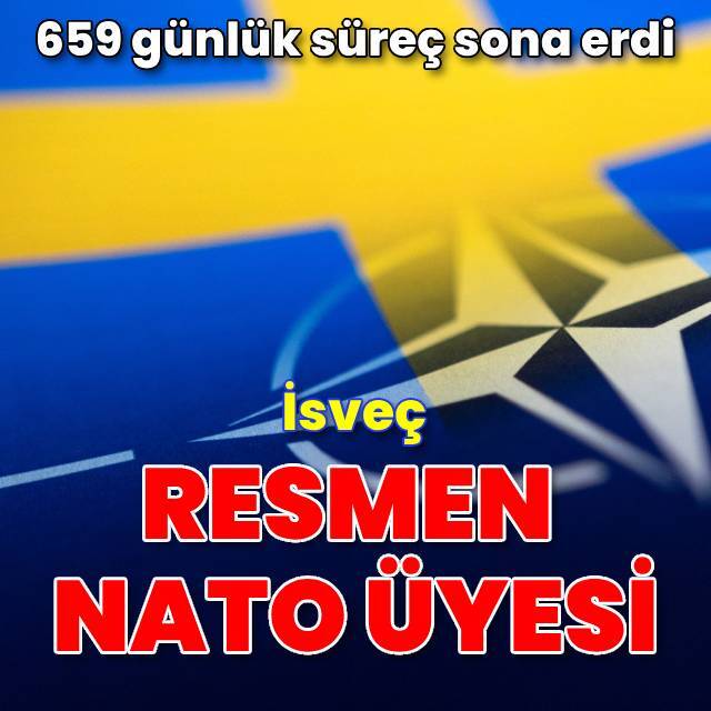 İsveç resmen NATO'ya katıldı