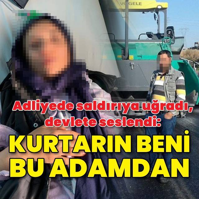 Eski eşin şiddeti bitmiyor! "Kurtarın beni bu adamdan"