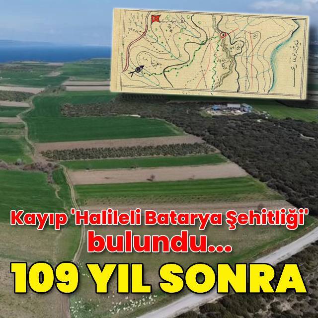 Kayıp 'Halileli Batarya Şehitliği' bulundu...