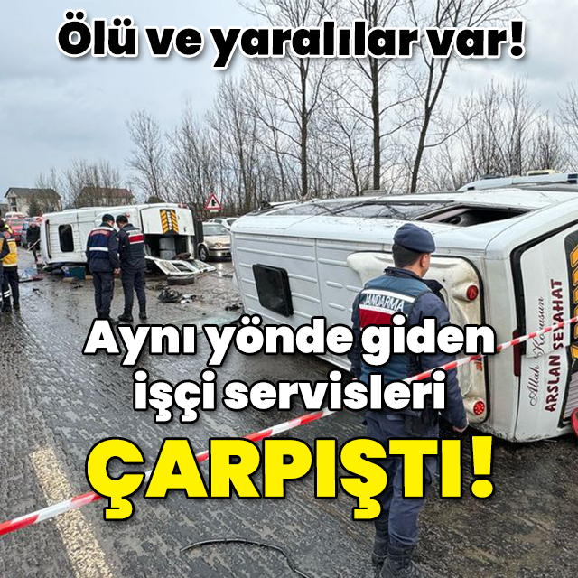 Ölü ve yaralılar var! İşçi servisleri çarpıştı!