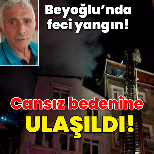 Beyoğlu'nda feci yangın can aldı!