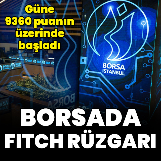 Borsada Fitch rüzgarı