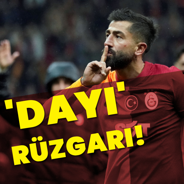 'Dayı' rüzgarı!