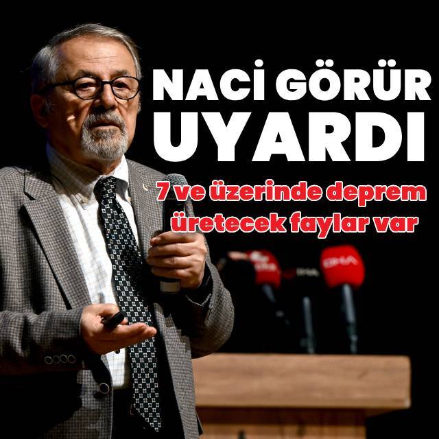 Naci Görür uyardı!