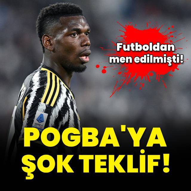 Pogba'ya şok teklif!
