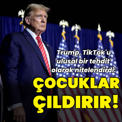 Trump'tan TikTok çıkışı: "Çocuklar çıldırır"