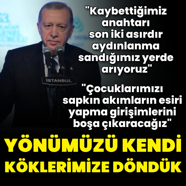 Cumhurbaşkanı Erdoğan'dan açıklamalar