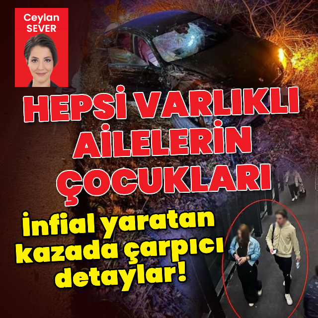 İnfial yaratan kazada çarpıcı detaylar!