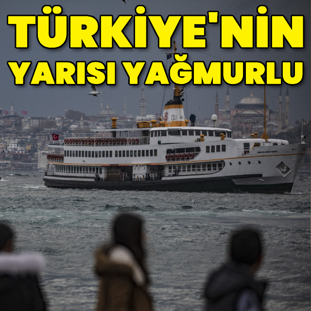 Türkiye'nin batısı yağmurlu!