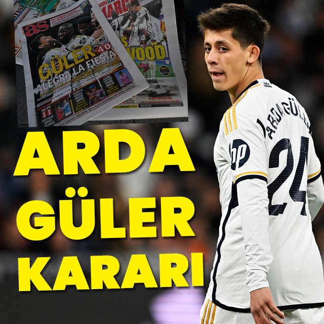 Real Madrid'in Arda Güler kararı
