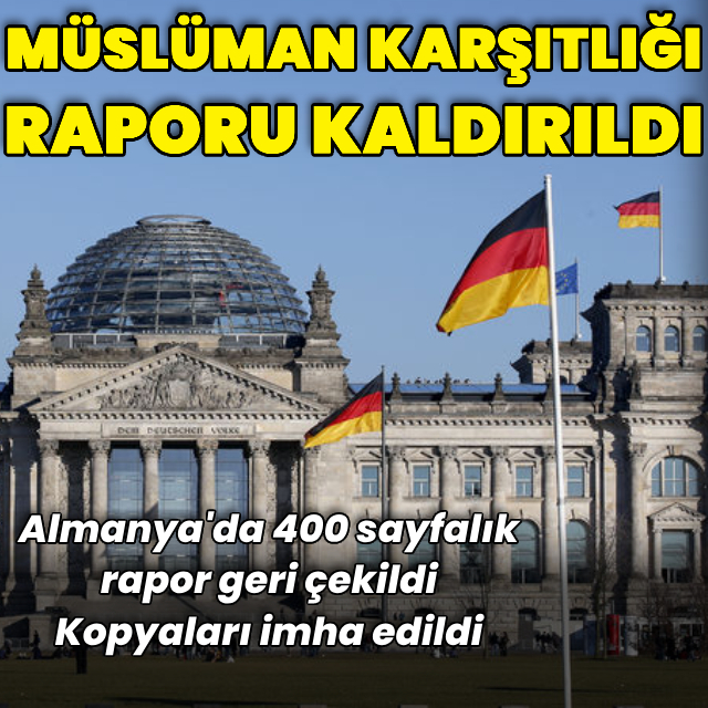 Almanya'da "Müslüman karşıtlığı" raporu kaldırıldı